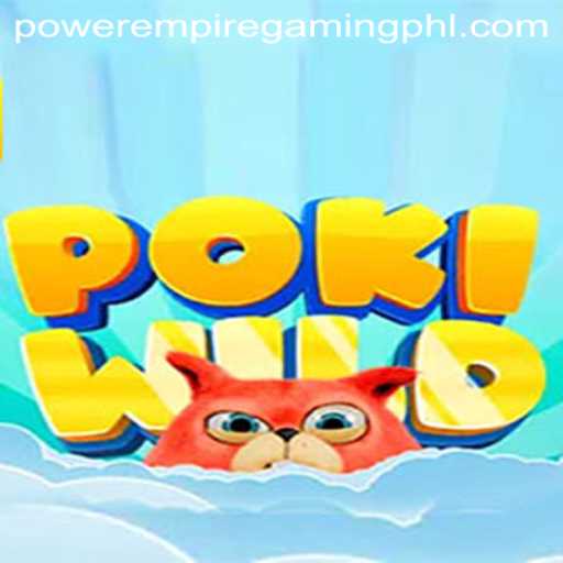 Exploring the Adventure of PokiWild: A Journey into the Power Empire Gaming Universe